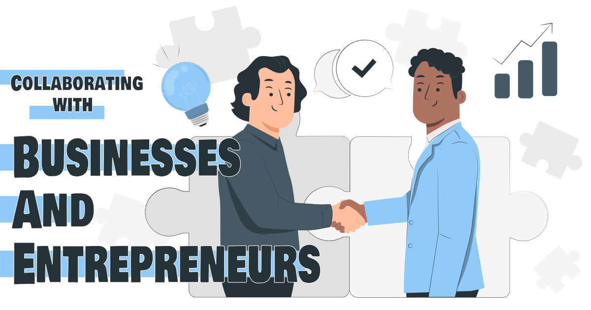Collaborating with other businesses and entrepreneurs