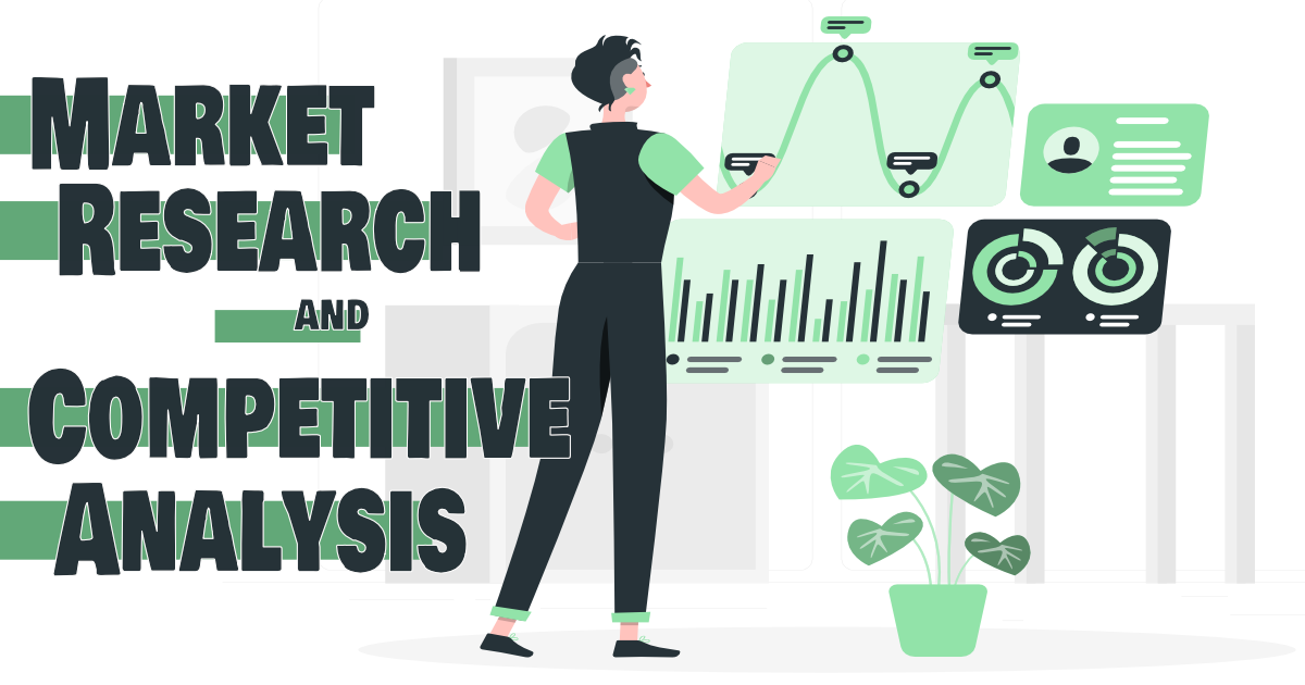 Conducting market research and competitive analysis