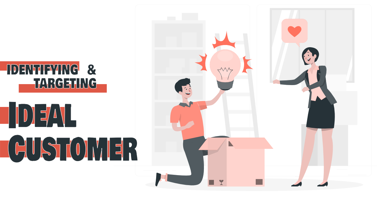 Identifying and targeting your ideal customer