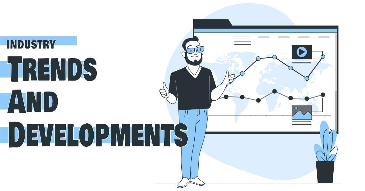 Staying up-to-date with industry trends and developments
