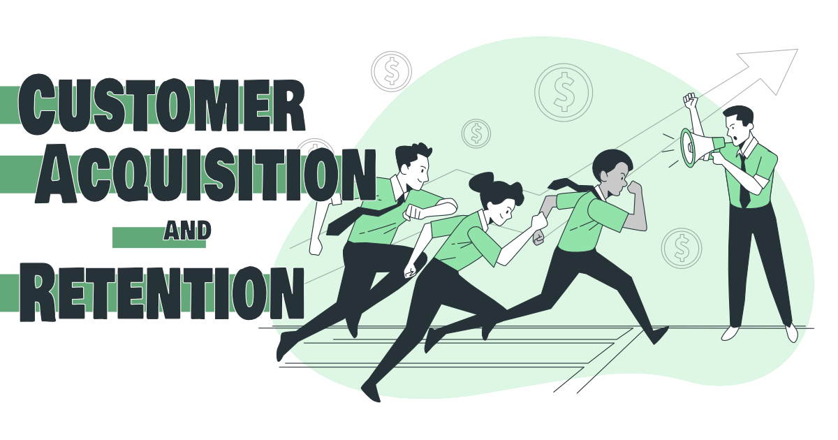 The importance of customer acquisition and retention in the early stages of a business