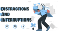 Minimizing distractions and managing interruptions