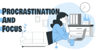 Staying focused and avoiding procrastination