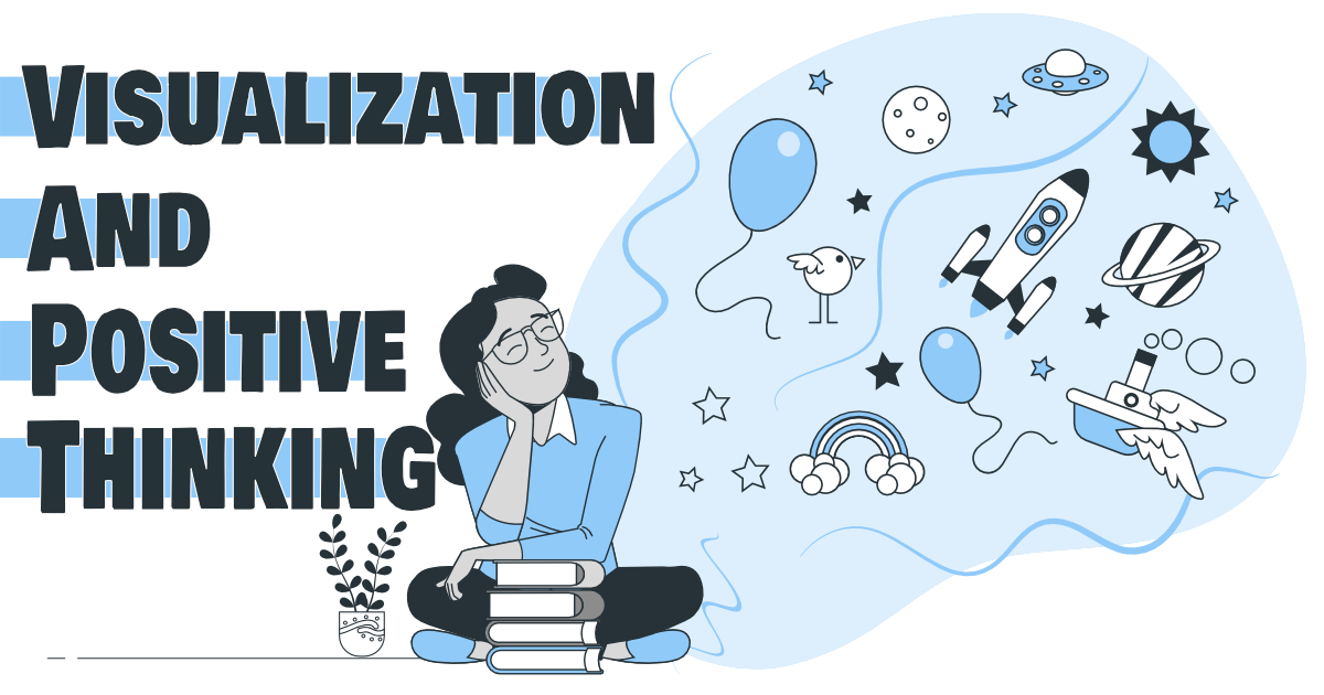 The power of visualization and positive thinking for entrepreneurs